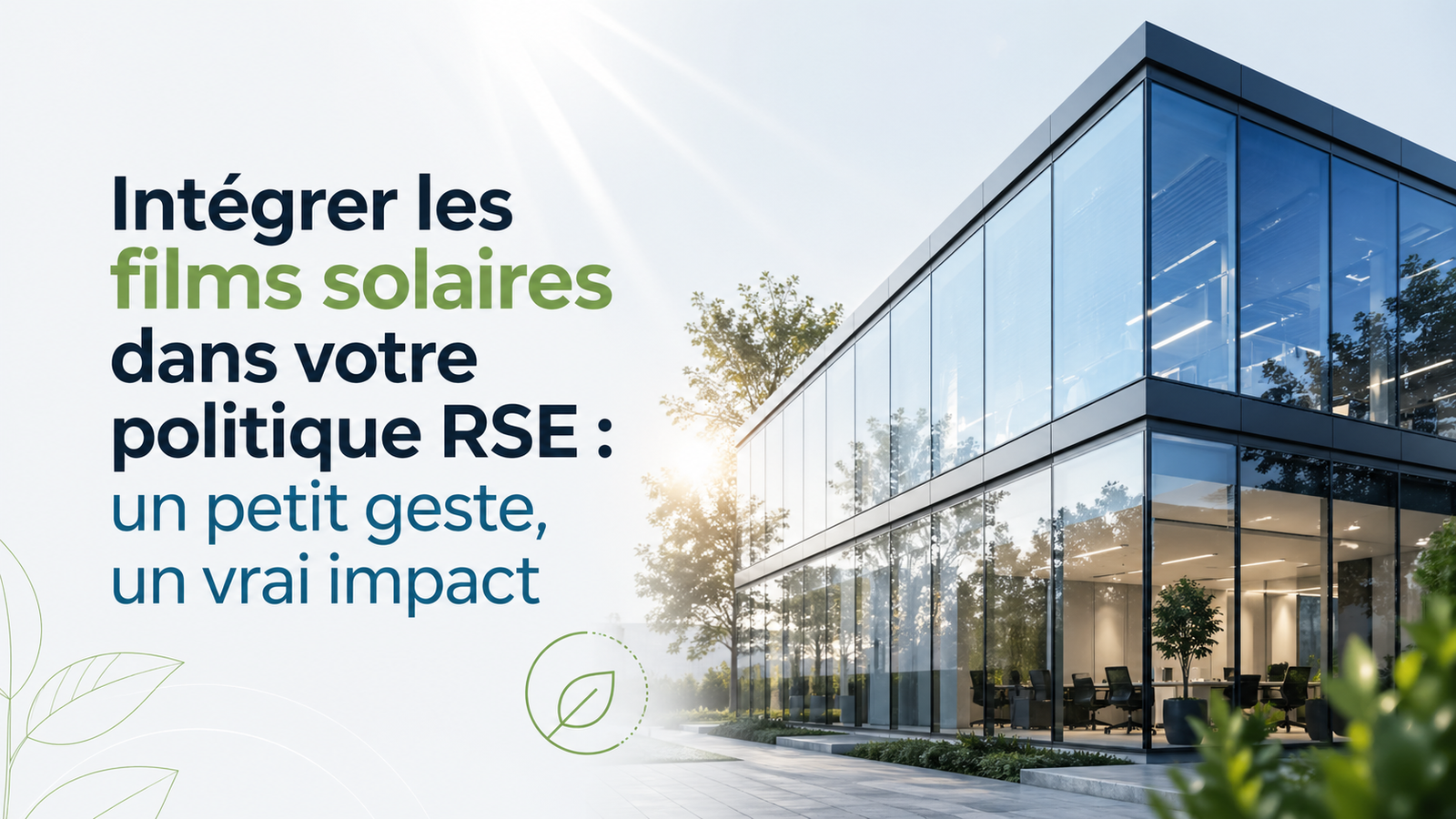 Intégrer les films solaires dans votre politique RSE : un petit geste, un vrai impact